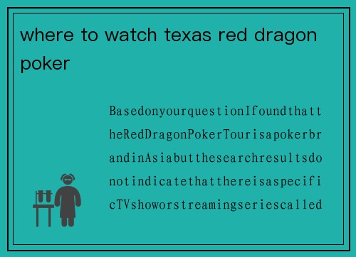 where to watch texas red dragon poker
